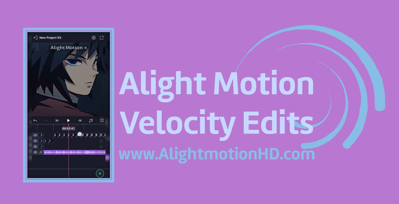 alight motion velocity edits